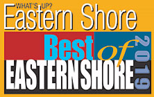 Best of What's Up Eastern Shore 2019